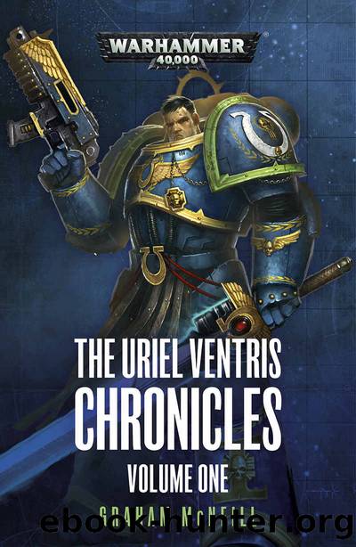 The Uriel Ventris Chronicles: Volume One (Warhammer 40,000) by Graham McNeill