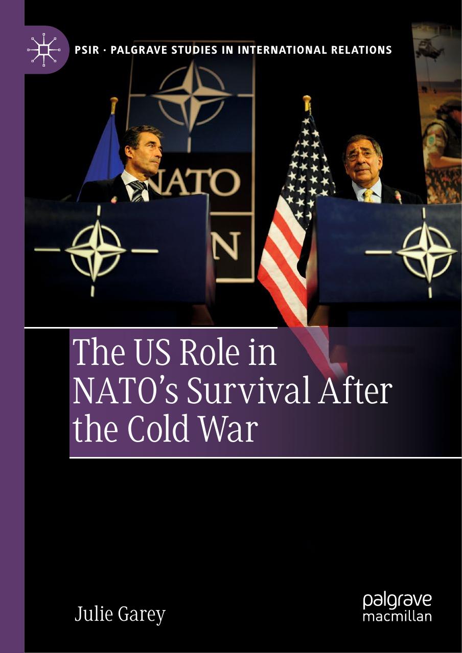 The Us Role In Natos Survival After The Cold War by Unknown