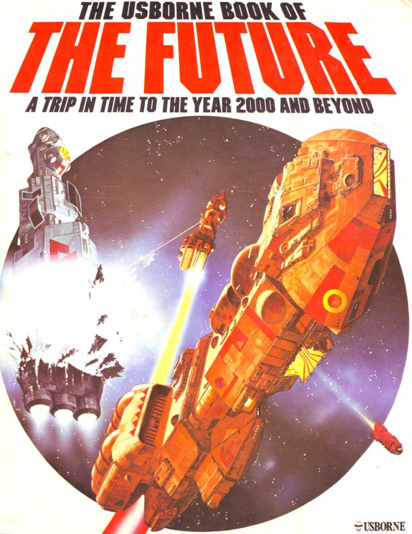 The Usborne Book of the Future: A Trip in Time to the Year 2000 and Beyond by Kenneth Gatland David Jefferis