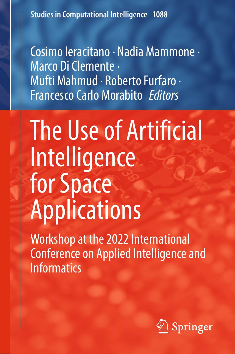 The Use of Artificial Intelligence for Space Applications by Janusz Kacprzyk