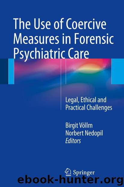 The Use of Coercive Measures in Forensic Psychiatric Care by Birgit Völlm & Norbert Nedopil