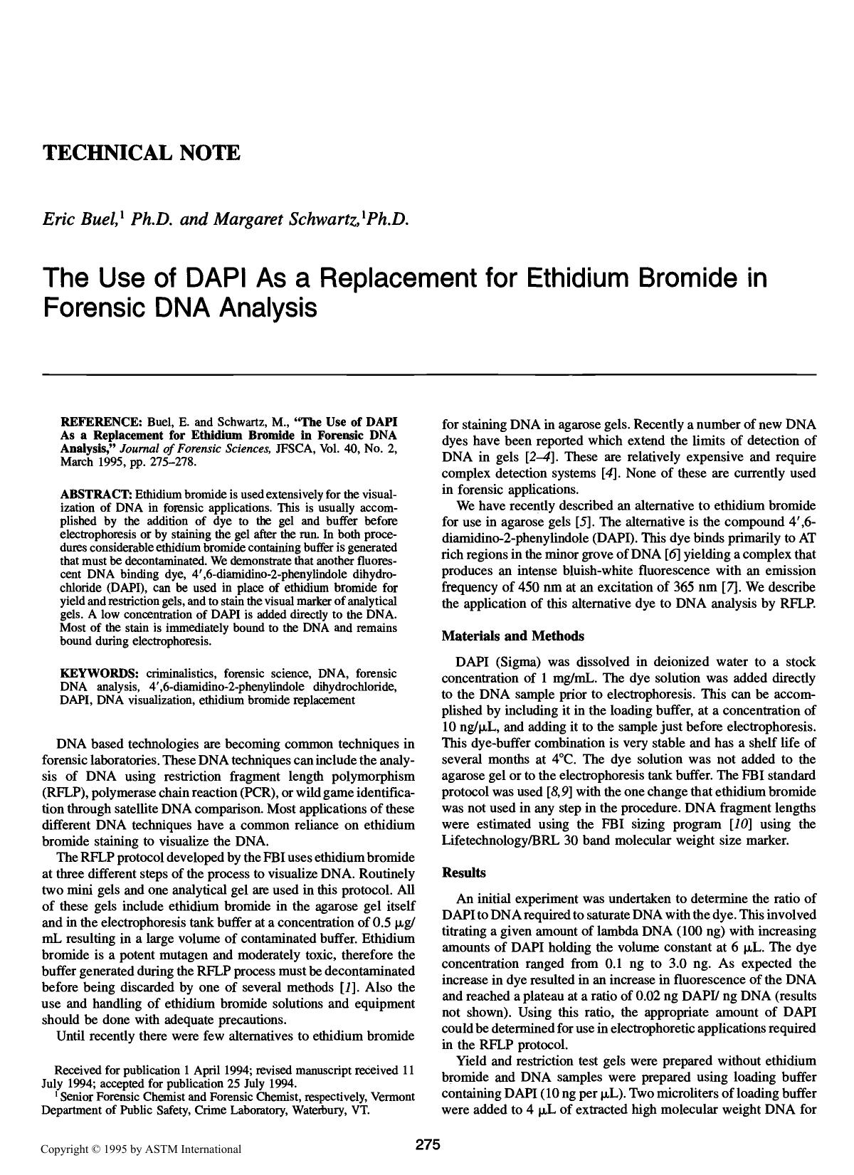 The Use of DAPI As a Replacement for Ethidium Bromide in Forensic DNA Analysis by Buel E Schwartz M