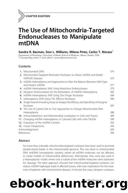 The Use of Mitochondria-Targeted Endonucleases to Manipulate mtDNA by Sandra R. Bacman & Sion L. Williams & Milena Pinto & Carlos T. Moraes
