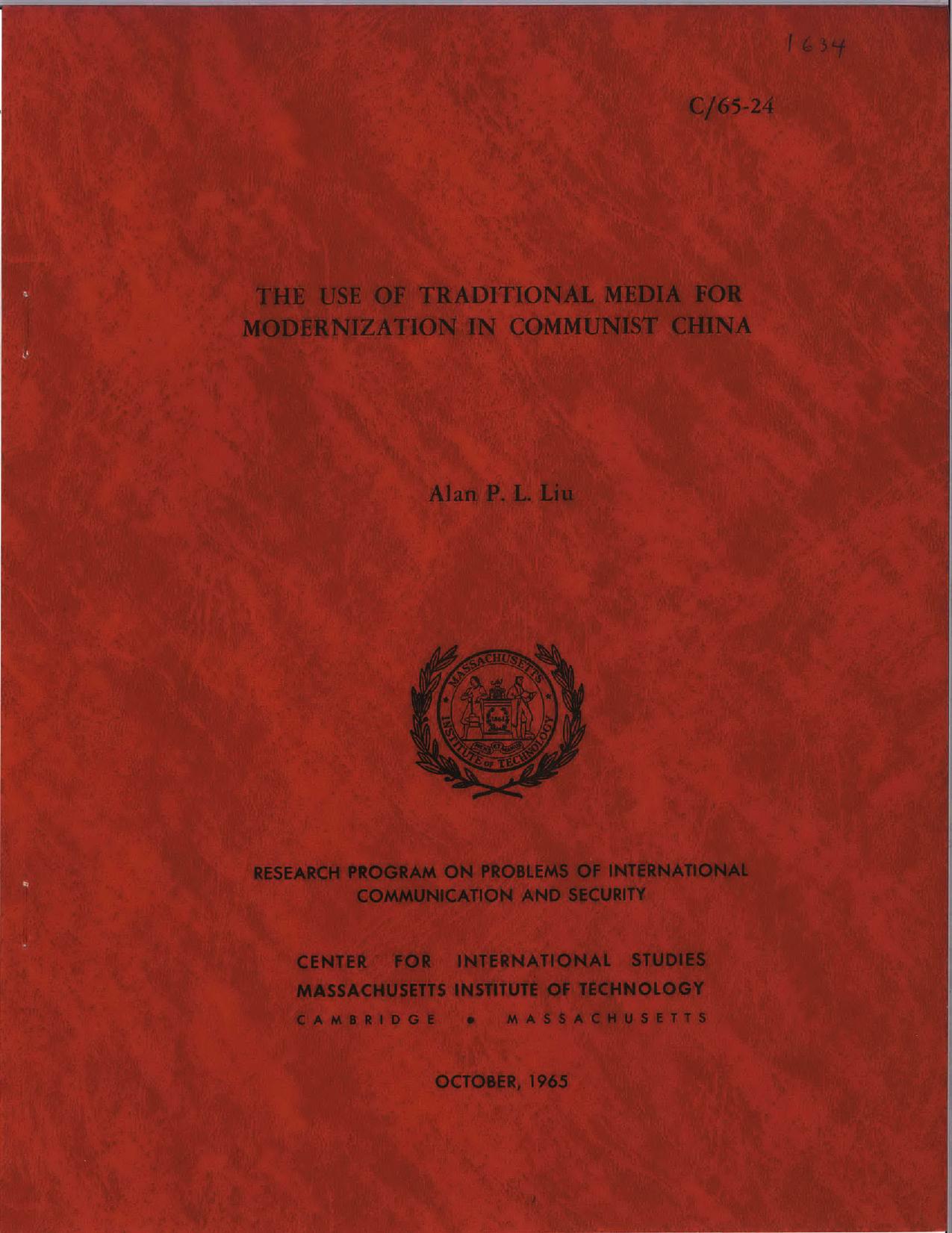 The Use of Traditional Media for Modernization in Communist China by Alan P. L. Liu