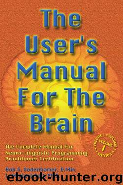 The User's Manual for the Brain Volume I by Bob G Bodenhamer
