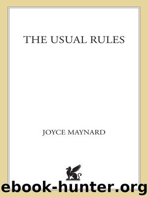 The Usual Rules by Joyce Maynard