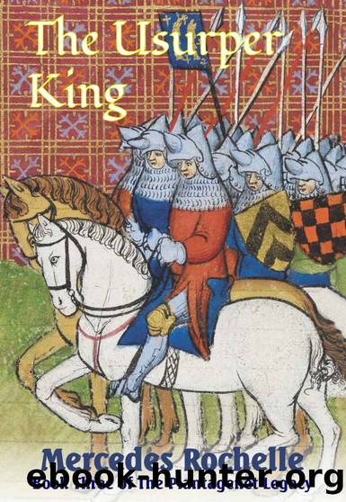 The Usurper King (The Plantagenet Legacy Book 3) by Mercedes Rochelle
