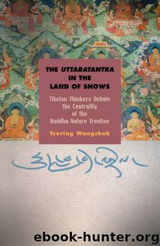 The Uttaratantra in the Land of Snows by Wangchuk Tsering;