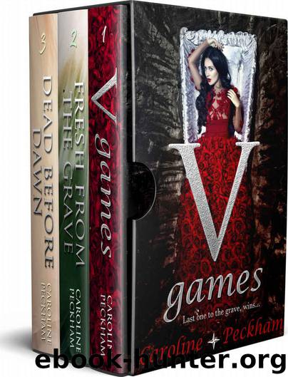 The V Games Trilogy : The Vampire Games Season 1 by Caroline Peckham