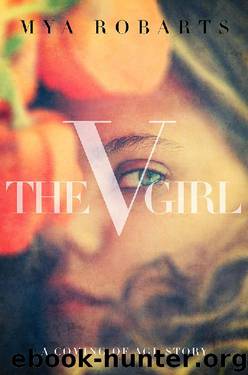 The V Girl: A coming of age story by Mya Robarts