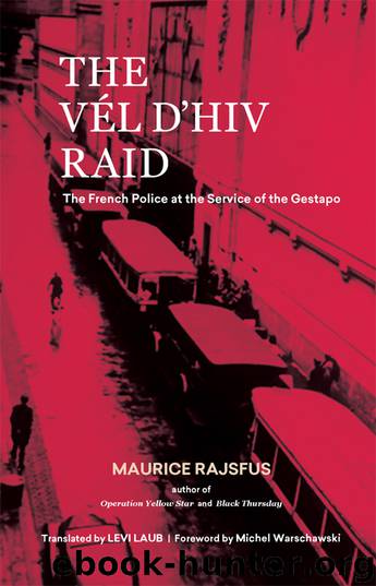 The Vél d'Hiv Raid by Maurice Rajsfus