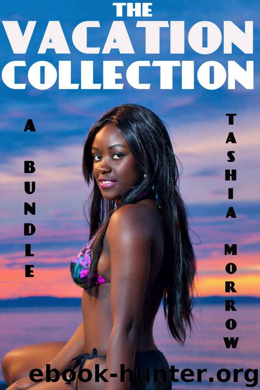 The Vacation Collection (BWWM BBW Billionaire Romance Bundle) by Tashia Morrow