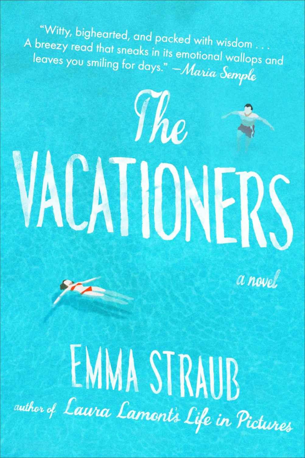 The Vacationers: A Novel by Emma Straub