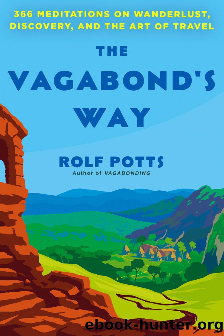 The Vagabond's Way by Rolf Potts;