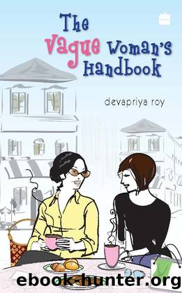 The Vague Womans's Handbook by Devapriya Roy