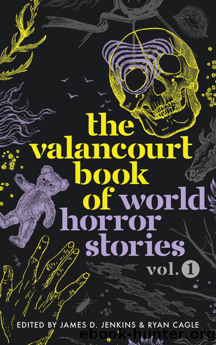 The Valancourt Book of World Horror Stories by James D. Jenkins