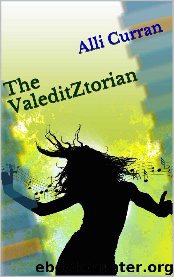 The Valeditztorian by Alli Curran