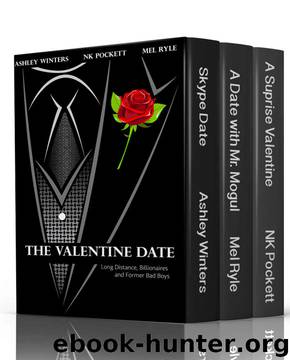 The Valentine Date: Long Distance, Billionaires and Former Bad Boy's Collection by Ashley Winters & Mel Ryle & N.K. Pockett