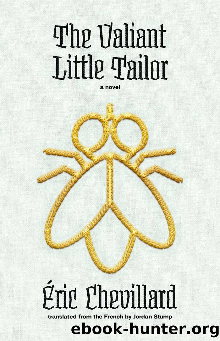 The Valiant Little Tailor: A Novel by Éric Chevillard
