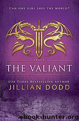 The Valiant by Jillian Dodd