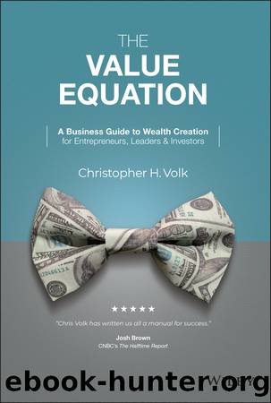The Value Equation by Christopher H. Volk