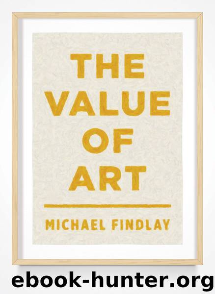 The Value of Art by Findlay Michael