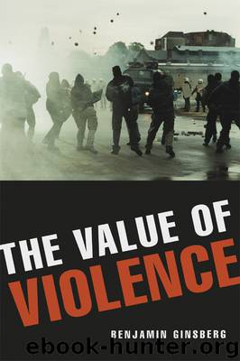 The Value of Violence by Benjamin Ginsberg