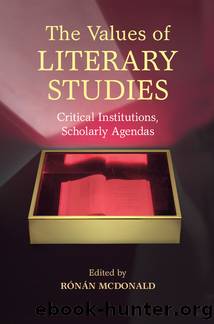 The Values of Literary Studies by McDonald Rónán