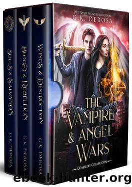 The Vampire & Angel Wars Complete Collection by G.K. DeRosa