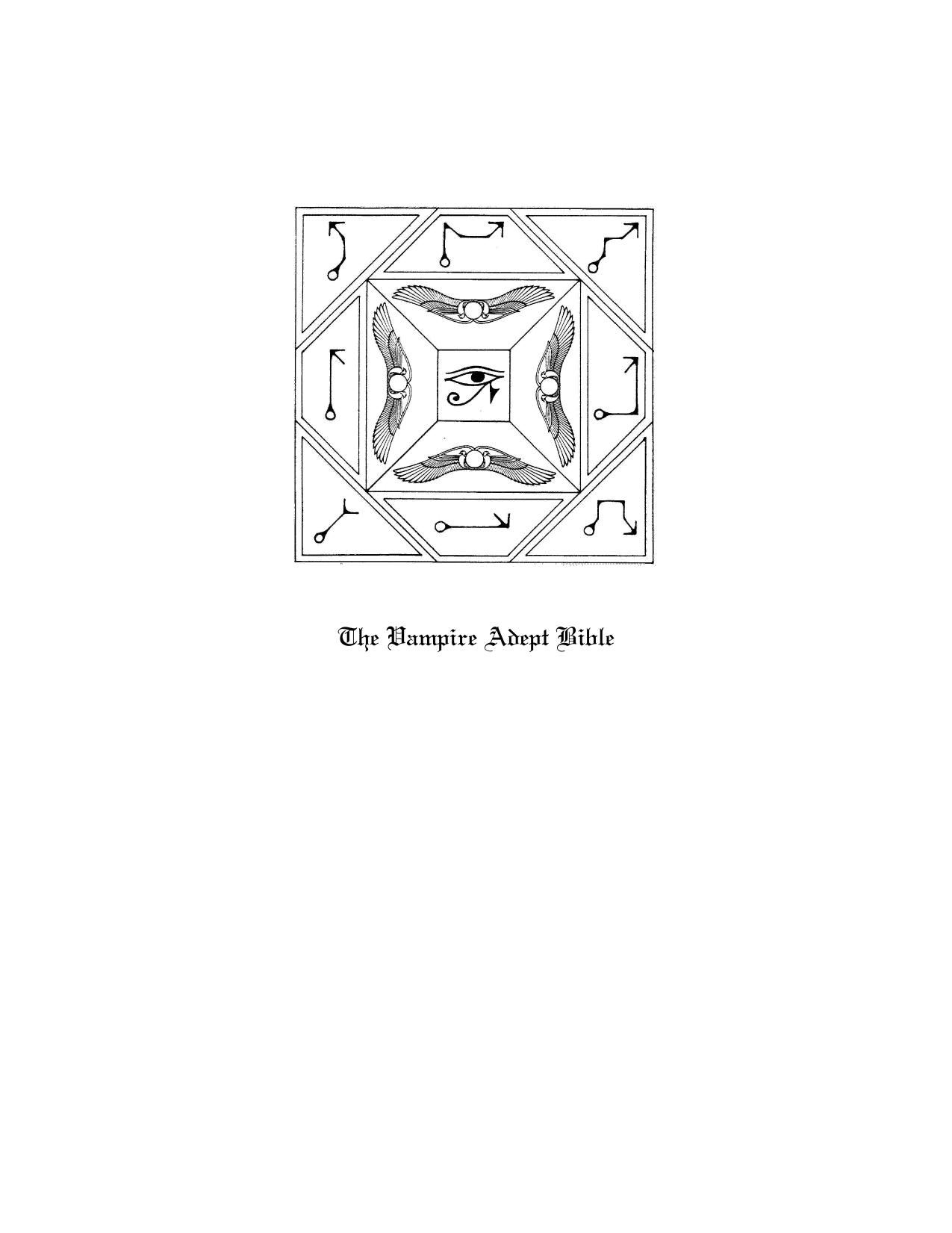 The Vampire Adept Bible by Nikolaos Stergiannis (PhD Researcher)