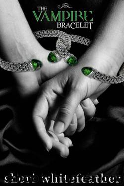 The Vampire Bracelet: Erotic Paranormal Romance ( # 2: Blood Genies series) by Whitefeather Sheri