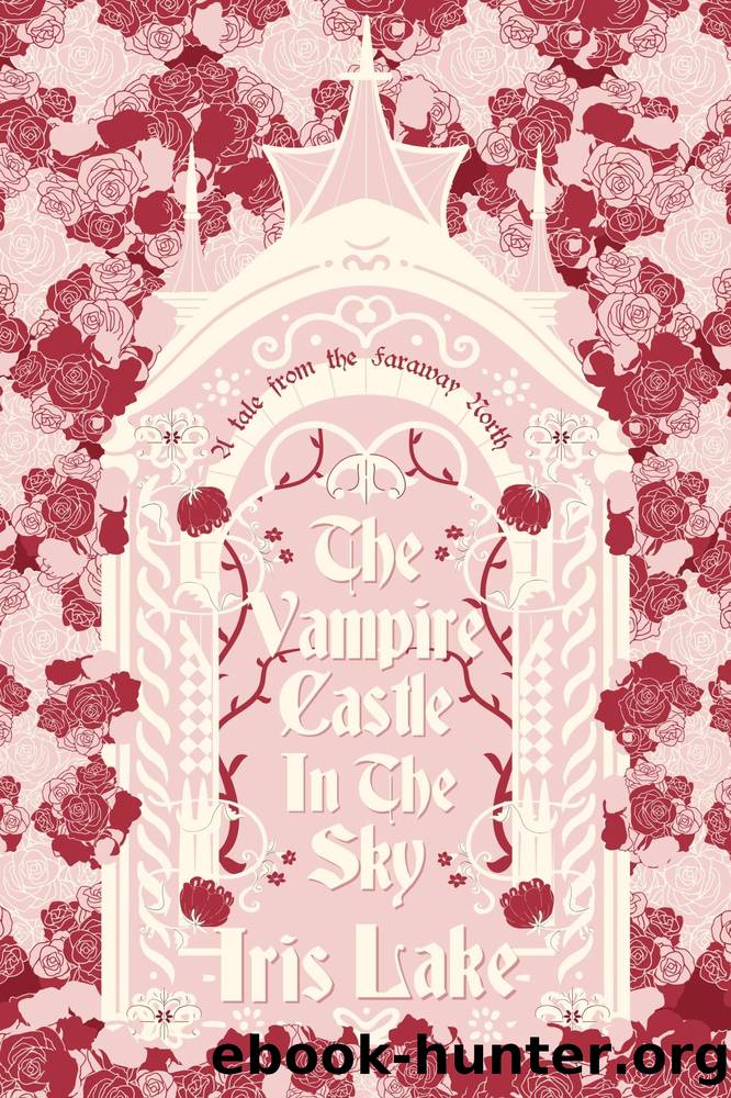 The Vampire Castle in the Sky (Tales from the Faraway North Book 2) by Iris Lake