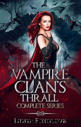 The Vampire Clan's Thrall: Complete Series Box Set by Lidiya Foxglove