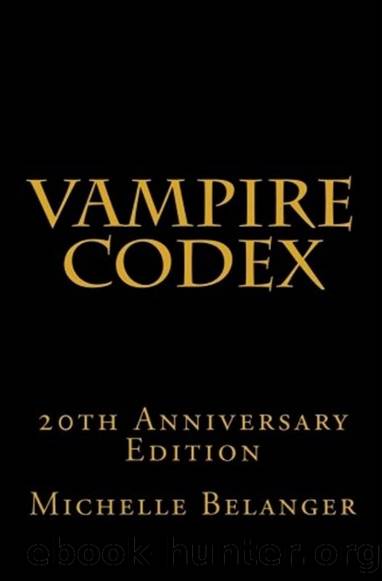 The Vampire Codex by Michelle Belanger