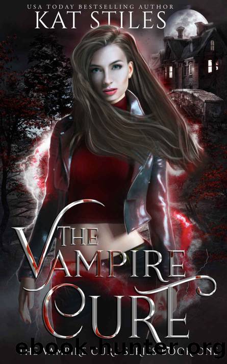 The Vampire Cure: A Sci-fi Vampire Romance (The Vampire Cure Series Book 1) by Kat Stiles
