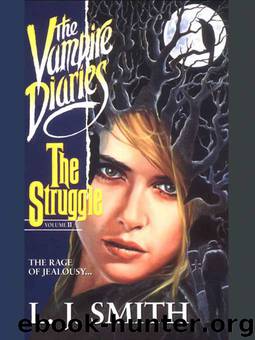 The Vampire Diaries 02 - The Struggle by Lisa J. Smith