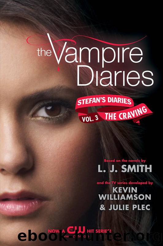 The Vampire Diaries: Stefan's Diaries #3: The Craving by L. J. Smith; Kevin Williamson; Julie Plec