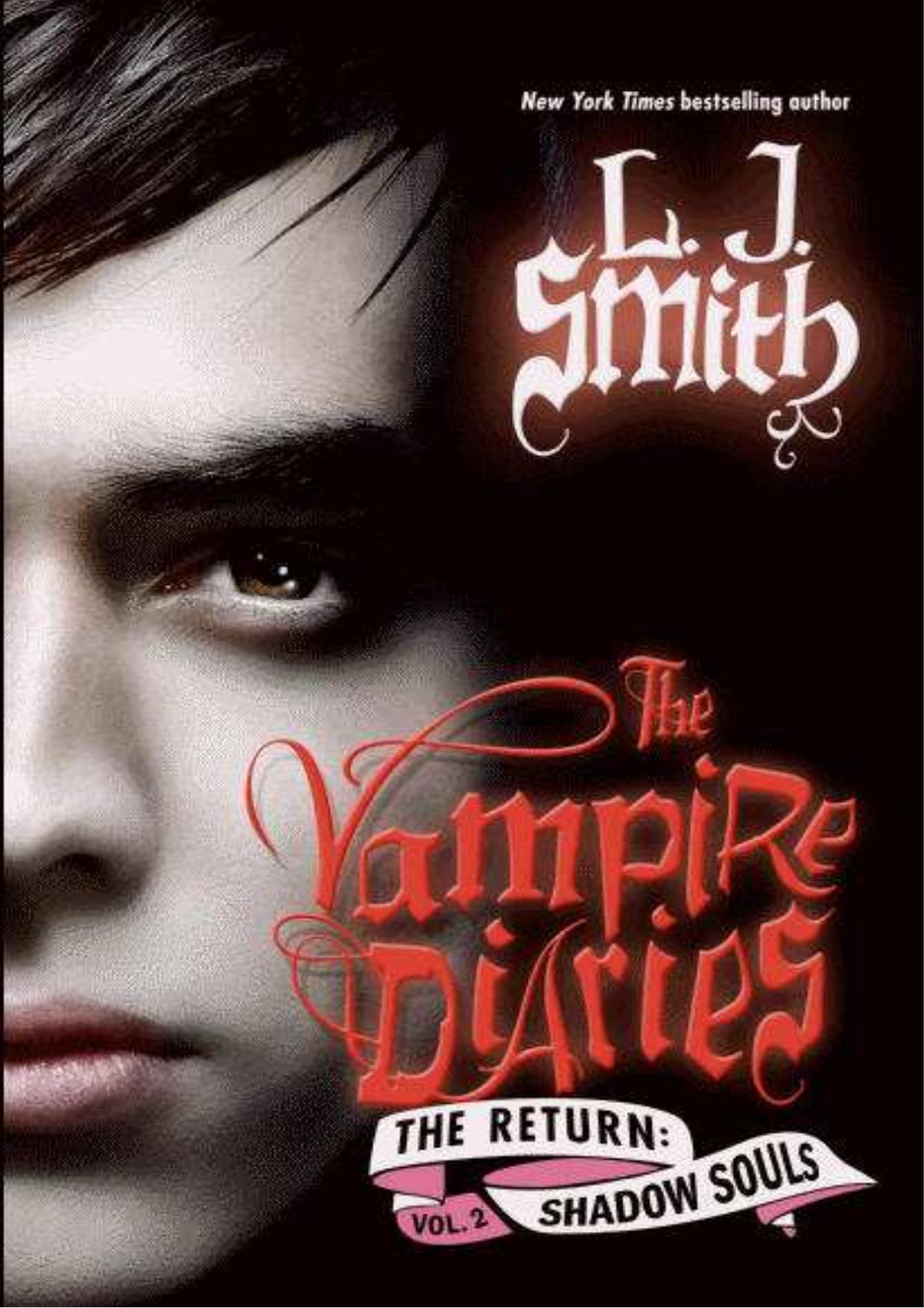 The Vampire Diaries: The Return: Shadow Souls by L. J. Smith