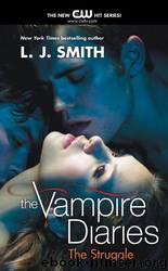 The Vampire Diaries: The Struggle (2) by L. J. Smith