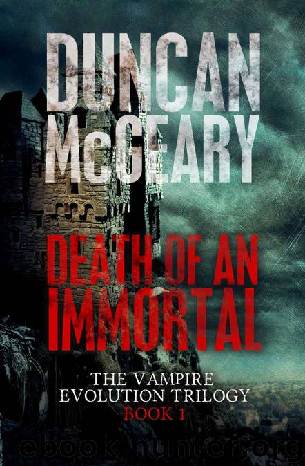 The Vampire Evolution Trilogy (Book 1): Death of an Immortal: by Duncan McGeary