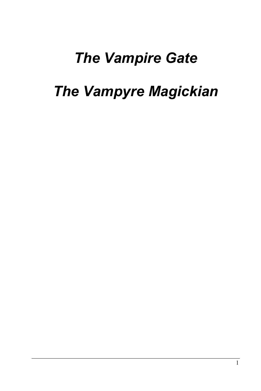 The Vampire Gate by Nikolaos Stergiannis Ph.D. (Mechanical Engineering)