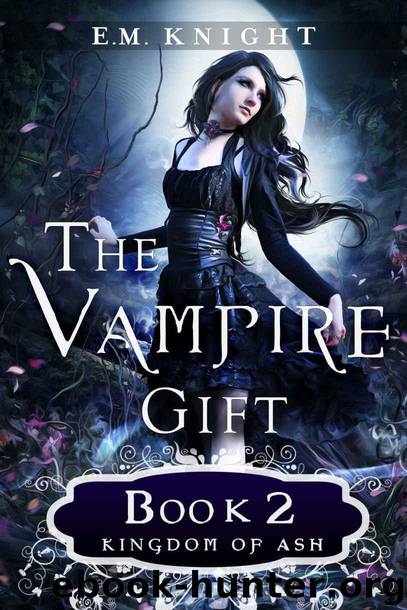 The Vampire Gift 2: Kingdom of Ash by Knight E.M