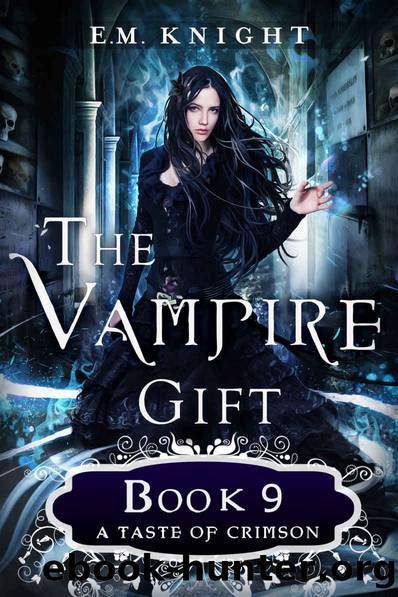 The Vampire Gift 9: A Taste of Crimson by E. M. Knight