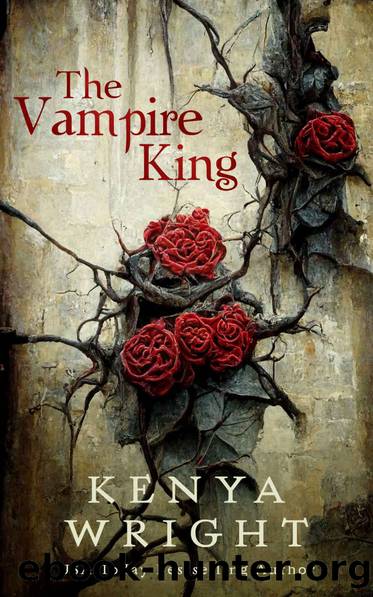 The Vampire King (The Immortal Crown Saga Book 1) by Kenya Wright