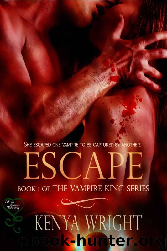 The Vampire King 1: Escape by Kenya Wright