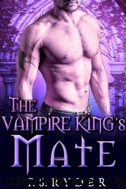 The Vampire King's Mate by T. S. Ryder