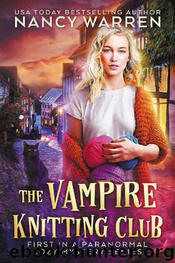 The Vampire Knitting Club: A cozy paranormal mystery series by Nancy Warren