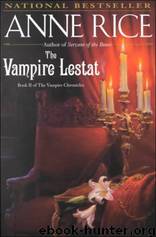 The Vampire Lestat: Vampire Chronicles 2 by Anne Rice