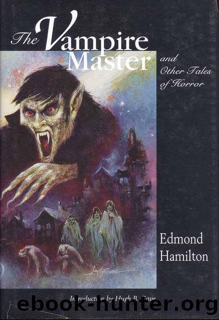 The Vampire Master and Other Tales of Horror by Edmond Hamilton