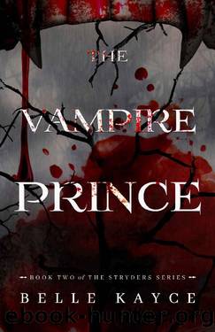 The Vampire Prince (The Stryders Book 2) by Belle Kayce
